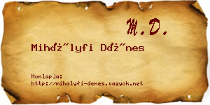 Mihályfi Dénes névjegykártya
